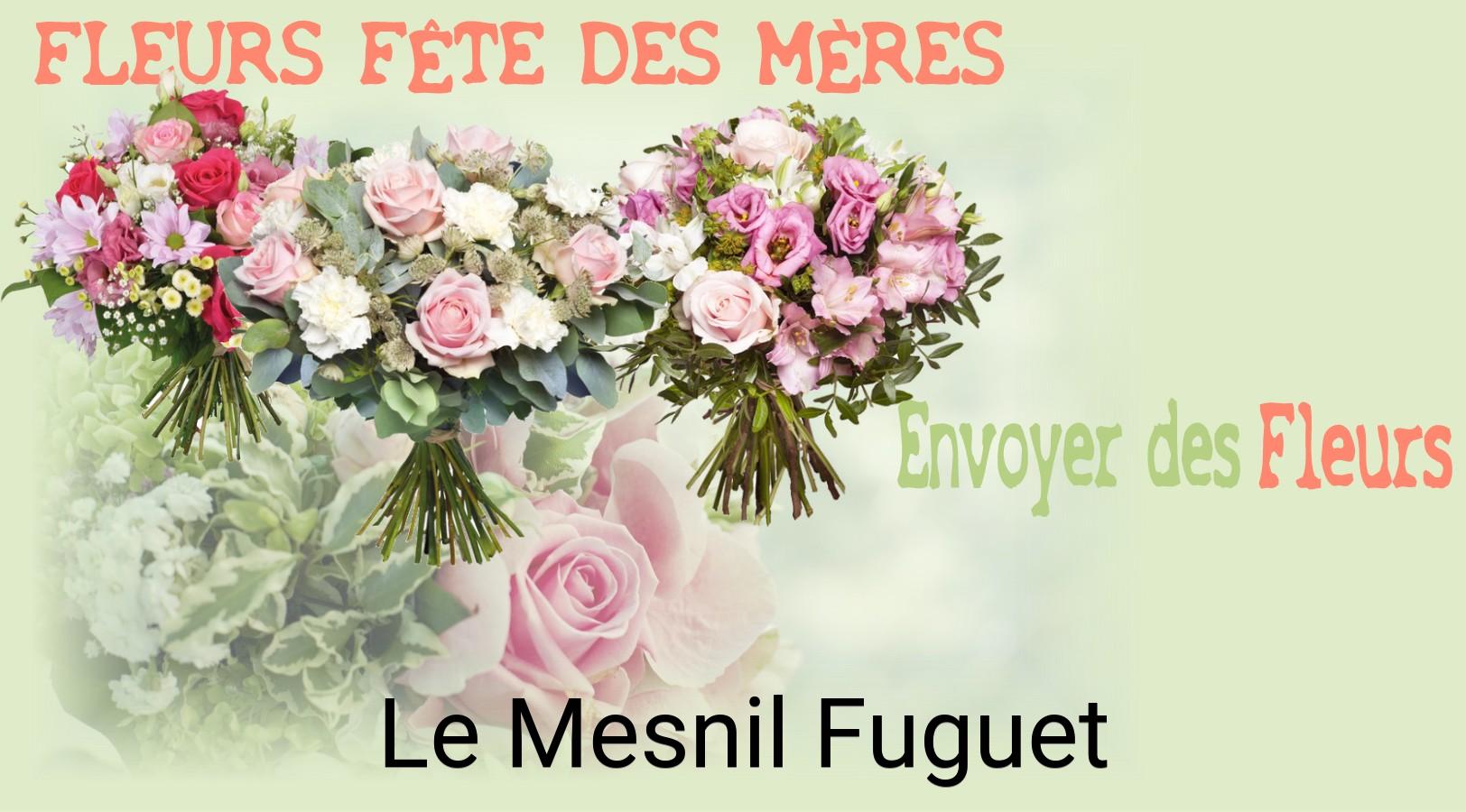 Bouquet de Fête des Mères livré à Le Mesnil-Fuguet